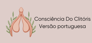Consciência Do Clitóris. Versão portuguesa