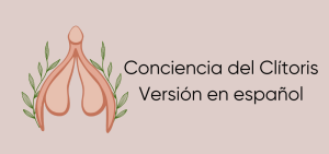 Conciencia del Clítoris. Versión en español